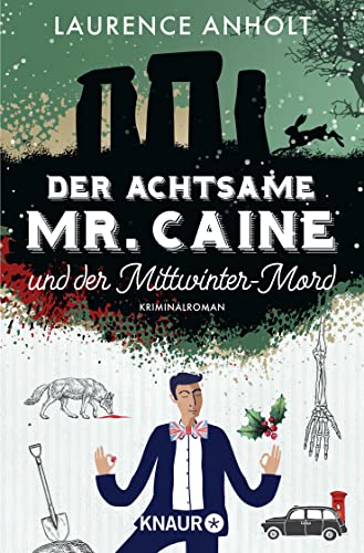 Laurence Anholt - Der achtsame Mr. Caine und der Mittwinter-Mord: Kriminalroman (Vincent Caine ermittelt, Band 3) - Preis vom 18.10.2026 15:28:09 h