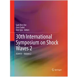 30th International Symposium on Shock Waves 2, Fachbücher von Gabi Ben-Dor, Oren, Sadot, Igra, Ozer