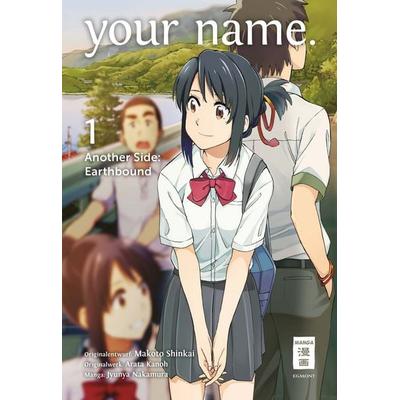 your name. Another Side: Earthbound 01, Taschenbuch von Arata Kanou,Junya Nakamura, Egmont Manga, 978-3-7704-5786-1
