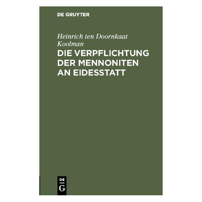 De Gruyter Doornkaat Koolman:Die Verpflichtung der (Deutsch, Heinrich ten Doornkaat Koolman, 1893) (67772080)