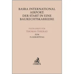 Basra International Airport: Der Start in eine Baurechtskarriere, Fachbücher von Stefan Leupertz, Dieter Merkens, Claus Schmitz