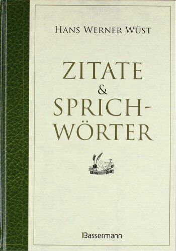 Wüst, Hans Werner - Zitate & Sprichwörter - Preis vom 09.10.2026 07:28:09 h