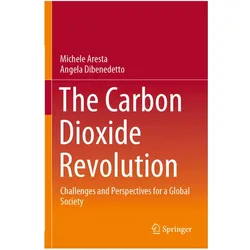 The Carbon Dioxide Revolution, Fachbücher von Michele Aresta, Angela Dibenedetto