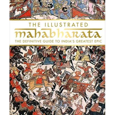 The Illustrated Mahabharata, Gebundene Ausgabe von DK, KNV Besorgung, 978-0-241-26434-8