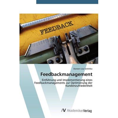 Feedbackmanagement, Taschenbuch von Doreen Lisa Schittko, AV Akademikerverlag, 978-3-639-67959-5