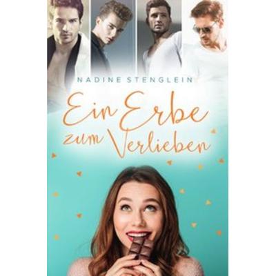 Ein Erbe zum Verlieben, Taschenbuch von Nadine Stenglein, Epubli, 978-3-7485-7150-6