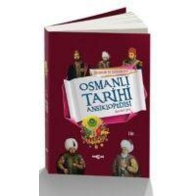 Cocuklar ve Gencler Icin Osmanli Tarihi Ansiklopedisi, Taschenbuch von Ahmet Efe, Akcag Basim Yayim Pazarlama, 978-975-7568-29-2