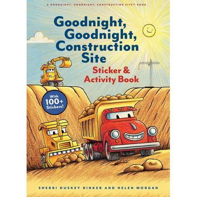 Goodnight, Construction Site Sticker & Activity Book, von Sherri Duskey Rinker, Chronicle Books, 978-1-79723-858-6