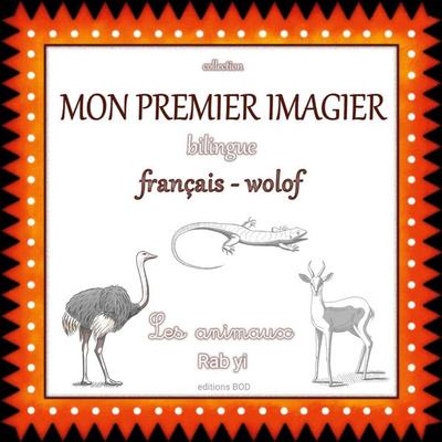 Mon premier imagier bilingue français wolof, Taschenbuch von Audrey Janvier, BoD – Books on Demand – Frankreich, 978-2-322-23457-8