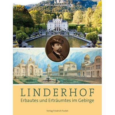 Linderhof, Taschenbuch von Marcus Spangenberg, Pustet, F, 978-3-7917-2804-9