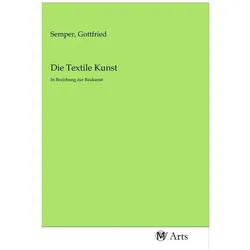 Die Textile Kunst, Fachbücher von Gottfried Semper