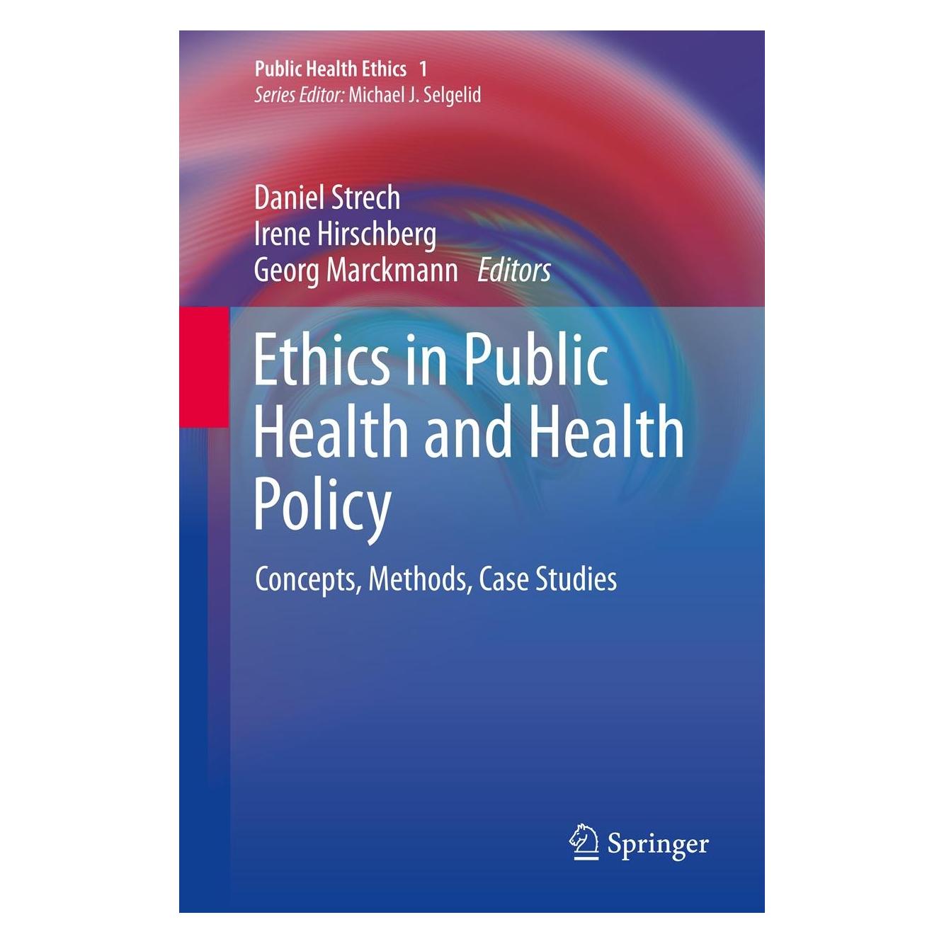 Springer Ethics in Public Health and Health Policy (9789400763739)