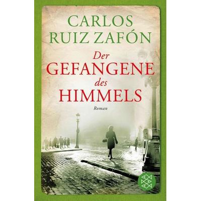 Der Gefangene des Himmels, Taschenbuch von Carlos Ruiz Zafón, Fischer Taschenbuch Verlag, 978-3-596-19585-5