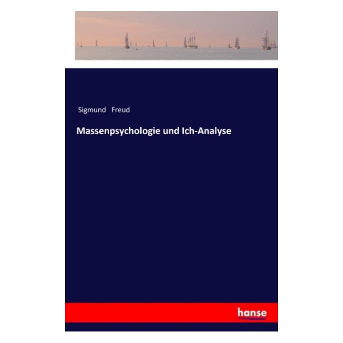 Hansebooks Massenpsychologie und Ich-Analyse (Deutsch, Softcover, Sigmund Freud) (7460970)
