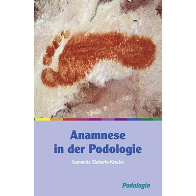 Anamnese in der Podolgie, Taschenbuch von Jeannette Ziebertz-Kracke, Neuer Merkur, 978-3-95409-034-1