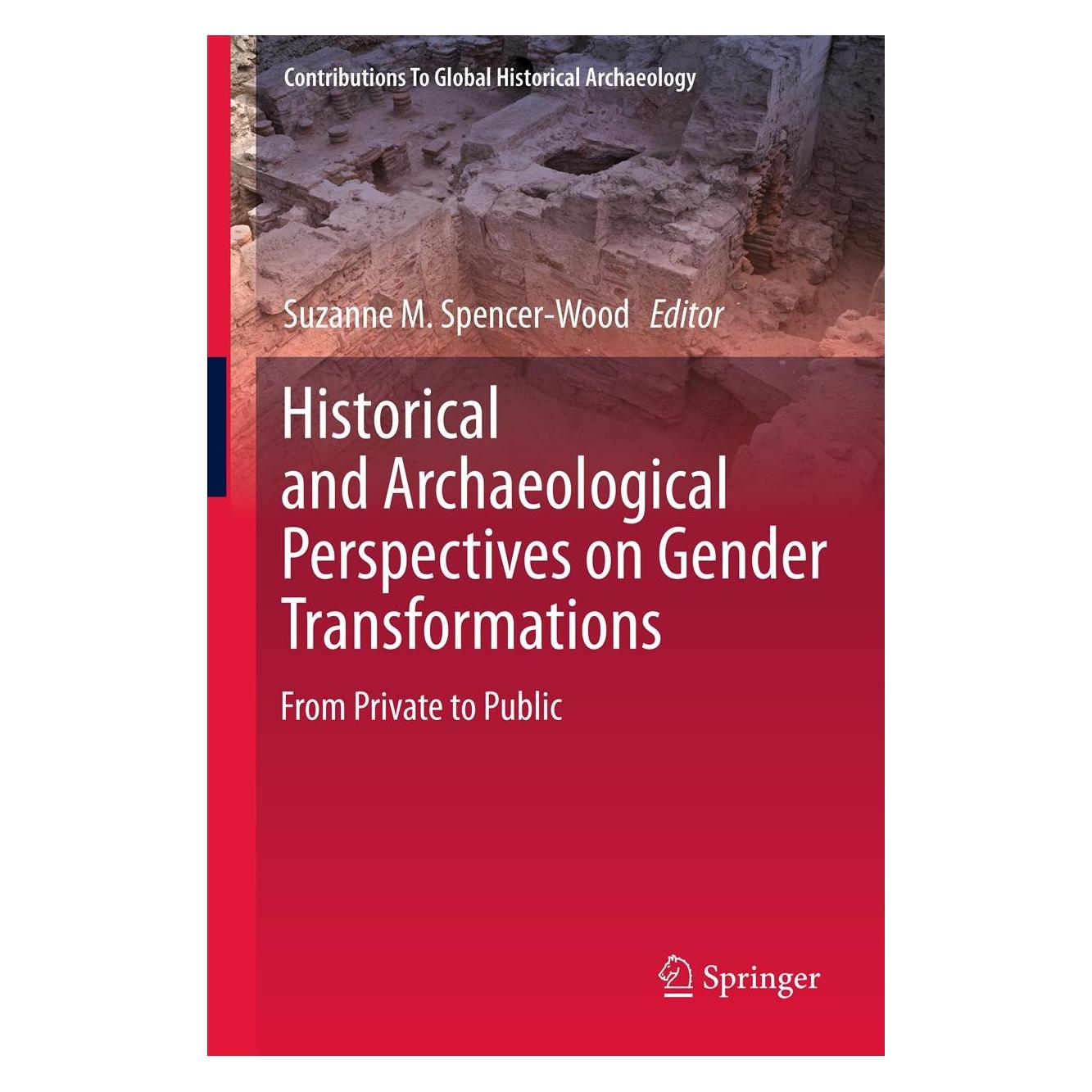 Springer Historical and Archaeological Perspectives on Gender Transformations (Englisch, Hardcover, Suzanne M. Spencer-Wood) (9781461448624)