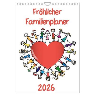 Fröhlicher Familienplaner (Wandkalender 2026 DIN A4 hoch), CALVENDO Monatskalender