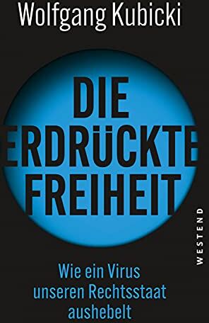 Wolfgang Kubicki - Die erdrückte Freiheit: Wie ein Virus unseren Rechtsstaat aushebelt - Preis vom 06.10.2026 07:26:00 h