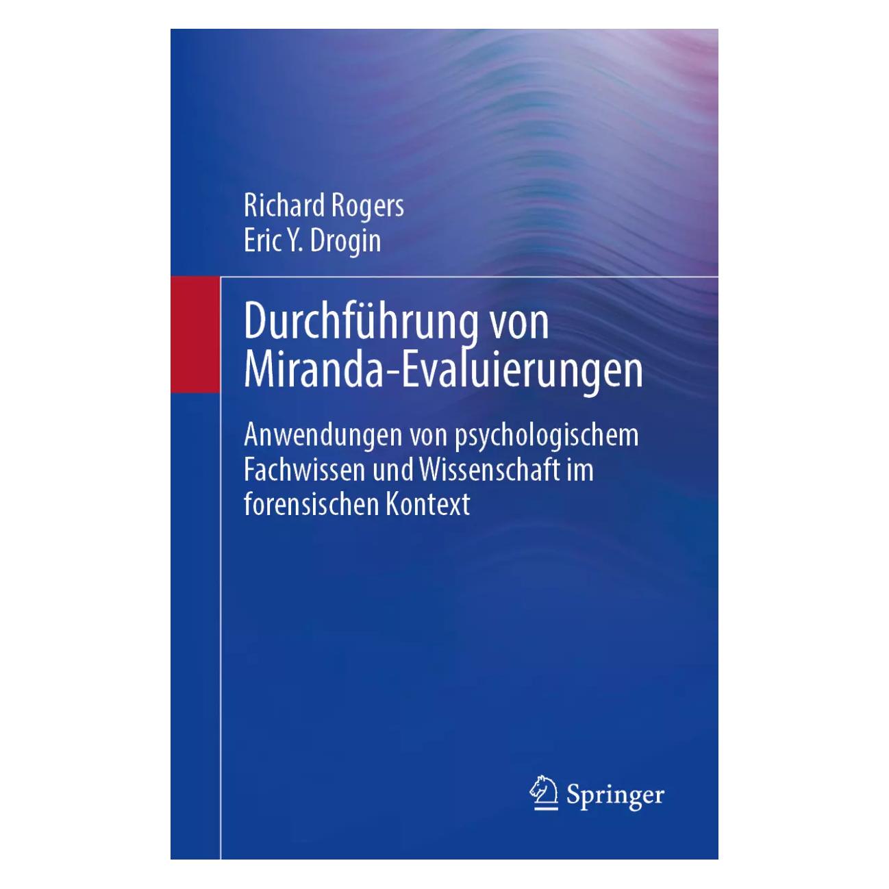 Springer Durchführung von Miranda-Evaluierungen (Deutsch, Softcover, Eric Y. Drogin, Richard Rogers) (38968696)