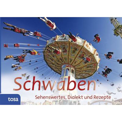 Schwaben, Gebundene Ausgabe von , Tosa, 978-3-86313-250-7