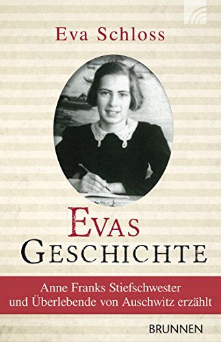 Eva Schloss - Evas Geschichte: Anne Franks Stiefschwester erzählt - Preis vom 01.10.2026 17:08:56 h