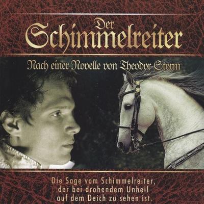 Der Schimmelreiter - Theodor Storm, Audio, 4003099760158