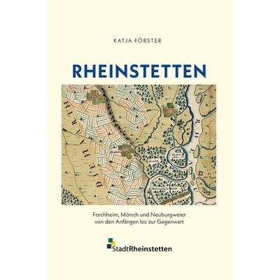 Rheinstetten, Gebundene Ausgabe von Katja Förster, Lindemanns Verlag & Agentur, 978-3-96308-260-3