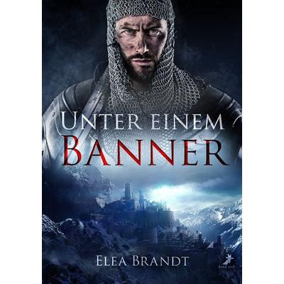 Unter einem Banner, Taschenbuch von Elea Brandt, Dead soft verlag, 978-3-96089-177-2