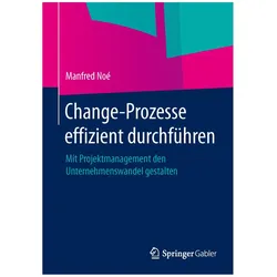 Change-Prozesse effizient durchführen, Fachbücher von Manfred Noé