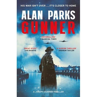 Gunner, Taschenbuch von Alan Parks, John Murray, 978-1-399-81968-8