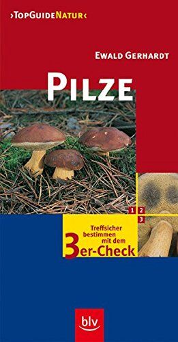 Ewald Gerhardt - Pilze: Treffsicher bestimmen mit dem 3er-Check (TopGuideNatur) - Preis vom 19.10.2026 19:33:35 h
