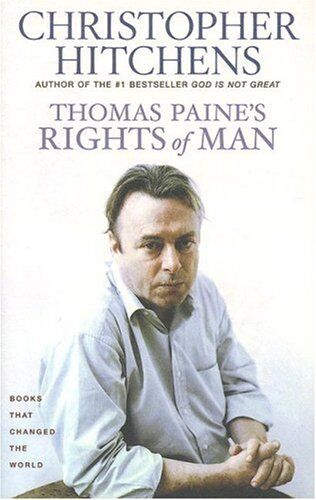 Christopher Hitchens - Thomas Paine's Rights of Man: A Biography (Books That Changed the World) - Preis vom 10.10.2026 11:48:34 h