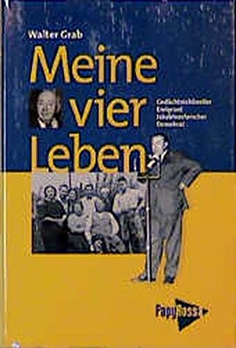 Walter Grab - Meine vier Leben: Gedächtniskünstler. Emigrant. Jakobinerforscher. Demokrat - Preis vom 10.10.2026 11:48:34 h