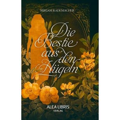 Die Bestie aus den Hügeln, Taschenbuch von Miriam Rademacher, GRIN, 978-3-945814-07-9