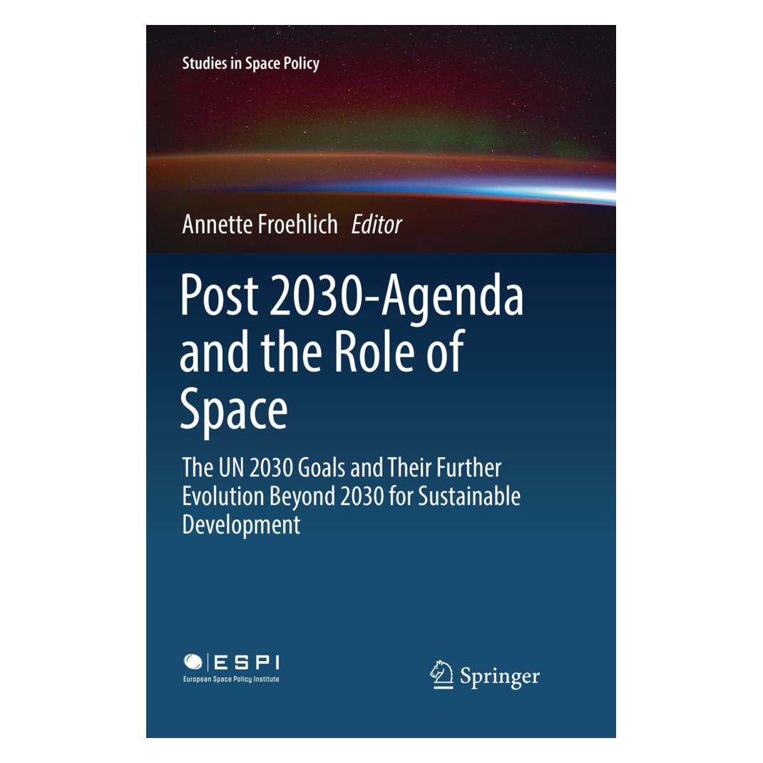 Springer Post 2030-Agenda and the Role of Space (Englisch, Softcover, Annette Froehlich) (56077221)