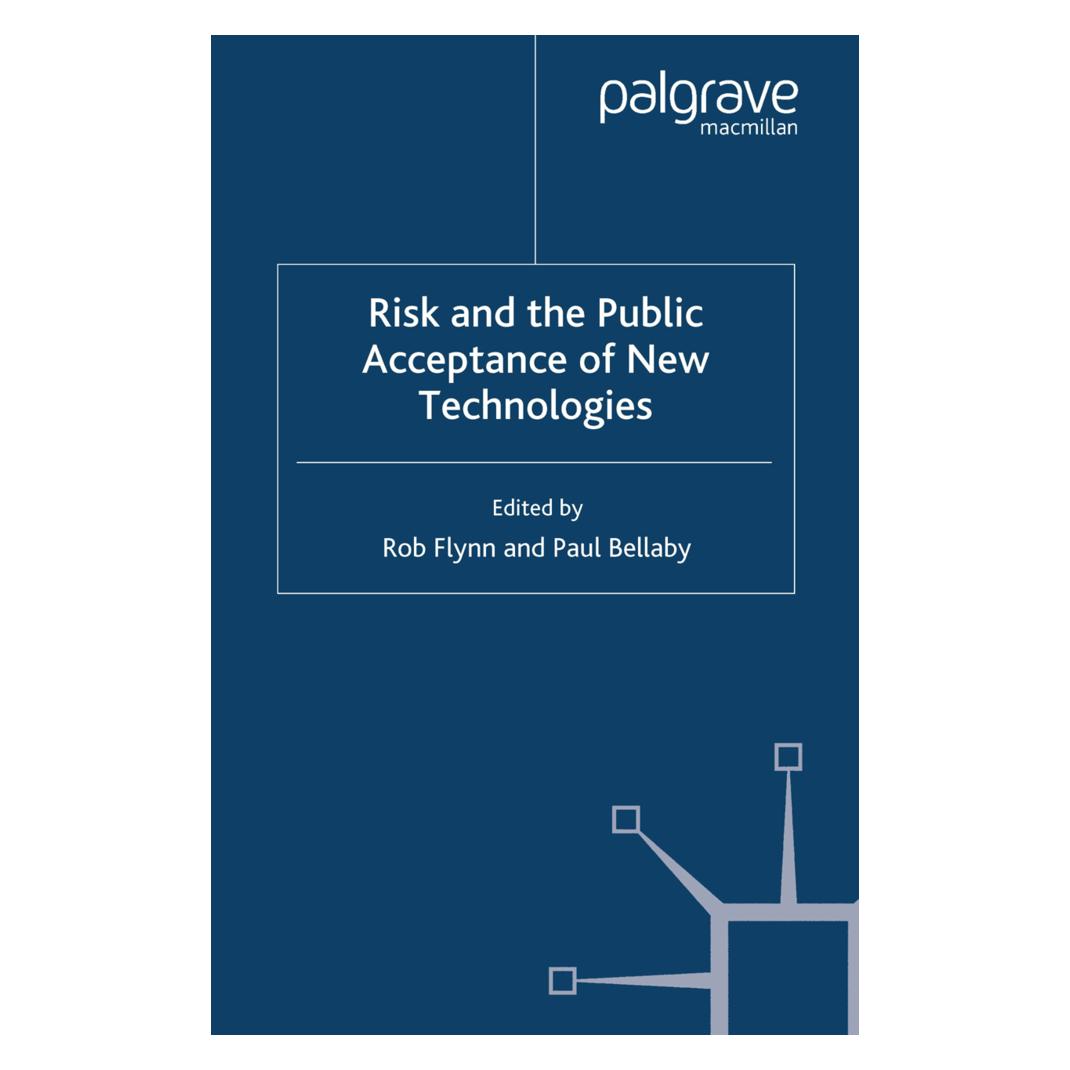 Springer Risk and the Public Acceptance of New Technologies (Englisch, Softcover, Paul Bellaby, Rob Flynn) (55810130)