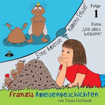 Eine Ameise namens Erbse - Tanja Gerhardt, Audio, 9783969311066