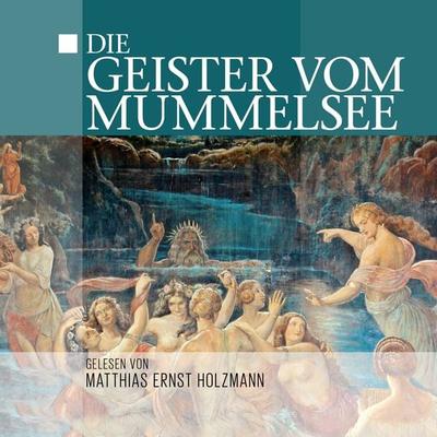 Die Geister Vom Mummelsee - Thomas Tippner, Audio, 9783959950381