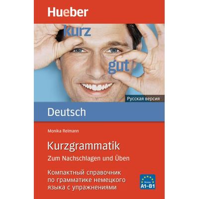 Kurzgrammatik Deutsch - Russisch, Taschenbuch von Monika Reimann, Hueber, 978-3-19-209569-6