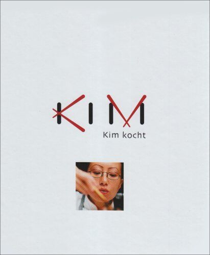 Sohyi Kim - Kim kocht: Das erste Buch der asiatischen Meisterköchin - Preis vom 09.10.2026 07:28:09 h