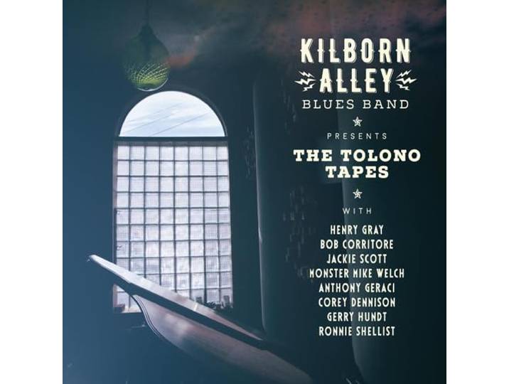 Kilborn Alley Blues Band - The Tolono Tapes
