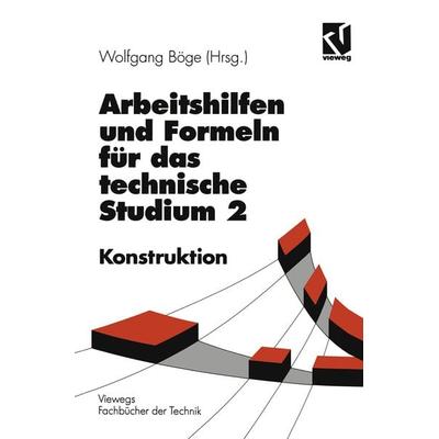 Arbeitshilfen und Formeln für das technische Studium, Taschenbuch von Alfred Böge, Vieweg & Teubner, 978-3-528-44070-1