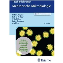 Taschenlehrbuch Medizinische Mikrobiologie, Fachbücher von Fritz H. Kayser, Erik Christian Böttger, Otto Haller, Peter Deplazes, Axel Roers