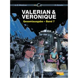 Valerian und Veronique Gesamtausgabe, Band 7, Belletristik von Jean-Claude Mézières, Pierre Christin