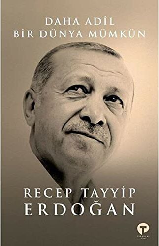 Recep Tayyip Erdoğan - Daha Adil Bir Dünya Mümkün - Preis vom 01.10.2026 17:08:56 h