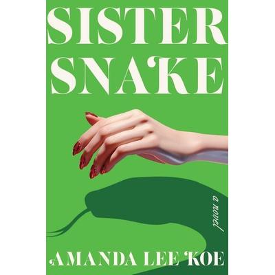 Sister Snake, Taschenbuch von Amanda Lee Koe, Harper Collins (US), 978-0-06-335507-1