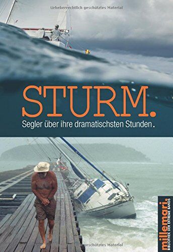 Thomas Käsbohrer - Sturm.: Segler über ihre dramatischsten Stunden. (millemari. Bibliothek der Extreme.) - Preis vom 09.10.2026 07:28:09 h