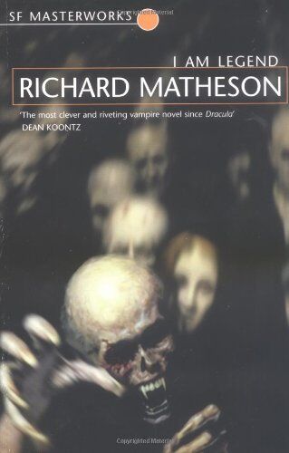 Richard Matheson - I am Legend (S.F. Masterworks) - Preis vom 15.10.2026 23:06:25 h