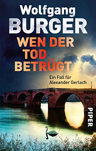 Wolfgang Burger - Wen der Tod betrügt: Ein Fall für Alexander Gerlach (Alexander-Gerlach-Reihe, Band 15) - Preis vom 18.10.2026 15:28:09 h