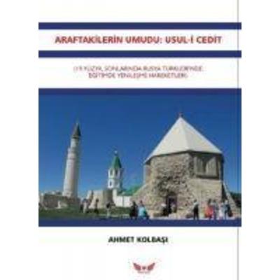 Araftakilerin Umudu - Usul-i Cedit, Taschenbuch von Ahmet Kolbasi, Minel Yayin